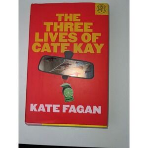 The Three Lives of Cate Kay by Kate Fagan BOTM Hardcover Fiction Novel